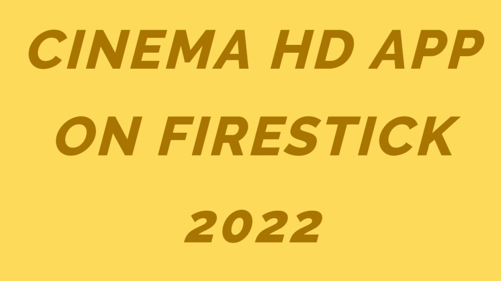 Cinema HD FireStick