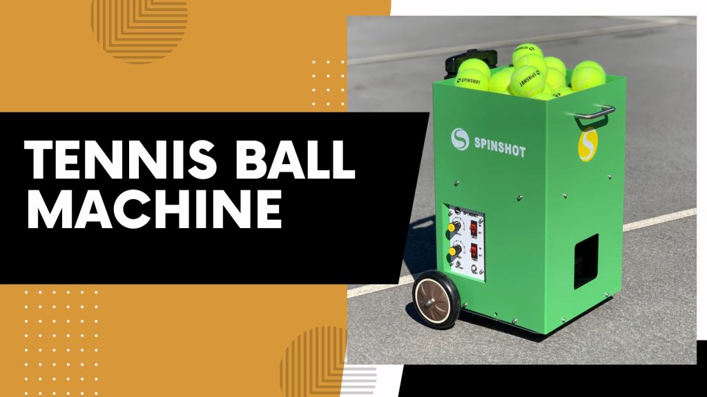 Tennis Ball Machine