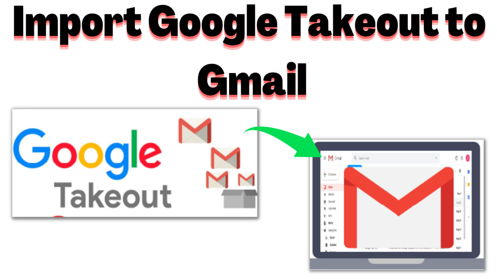 import google takeout to gmail